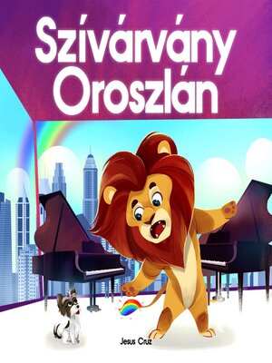 cover image of Szivárvány oroszlán